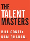 The Talent Masters (MP3): Why Smart Leaders Put People Before Numbers